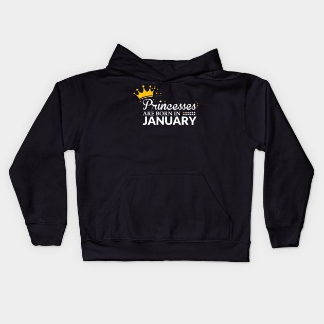 Princesses Are Born in January Kids Hoodie by unique_design76